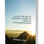 AI and The Art of Business: A Guide to Creative Entrepreneurship