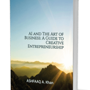 AI and The Art of Business: A Guide to Creative Entrepreneurship
