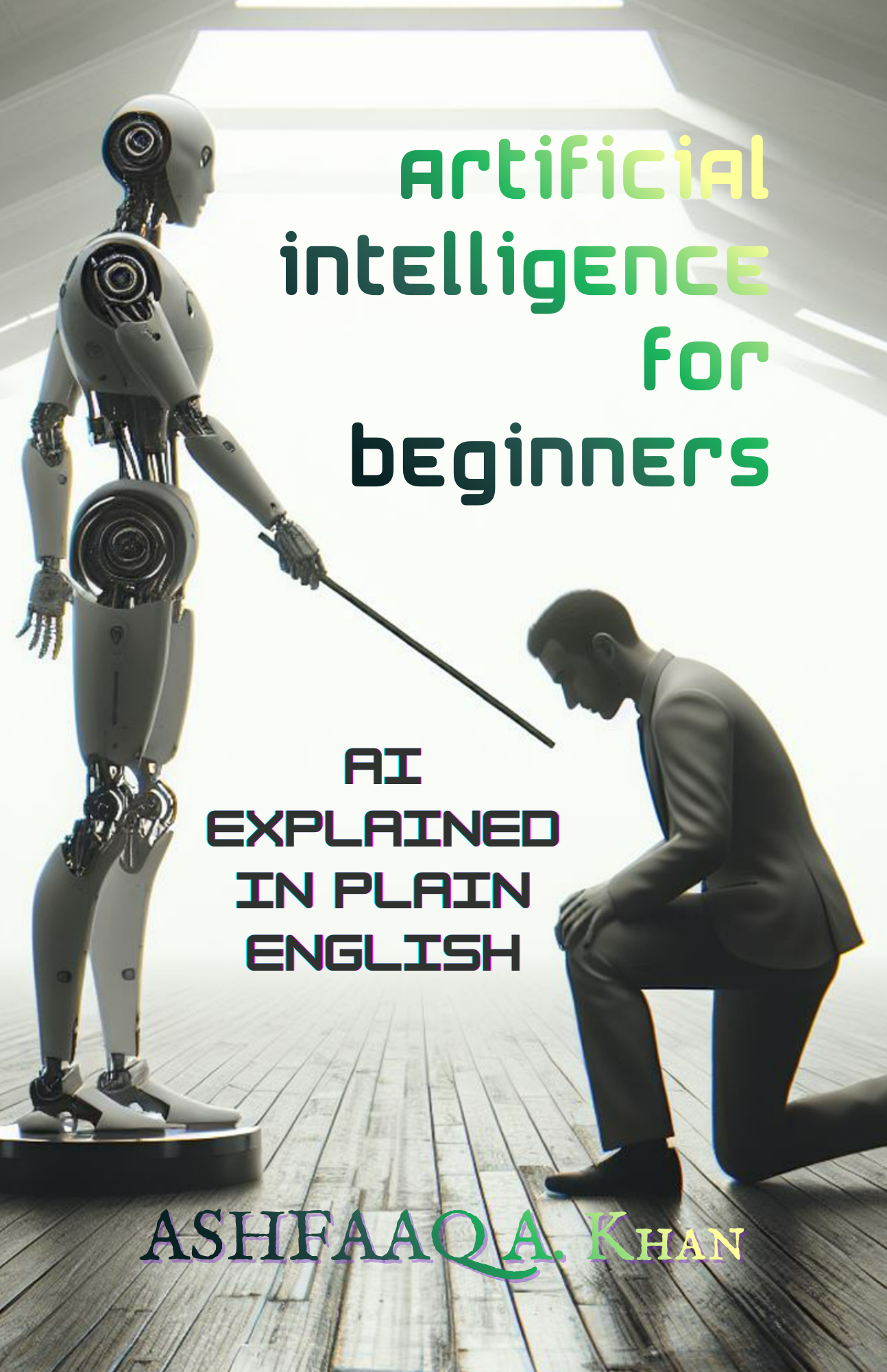 Artificial Intelligence for Beginners: AI Explained in Plain English {{brizy_dc_image_alt imageSrc=