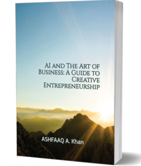 AI and The Art of Business: A Guide to Creative Entrepreneurship