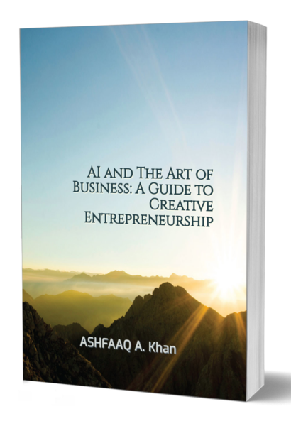 AI and The Art of Business: A Guide to Creative Entrepreneurship