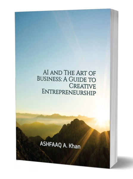 AI and The Art of Business: A Guide to Creative Entrepreneurship